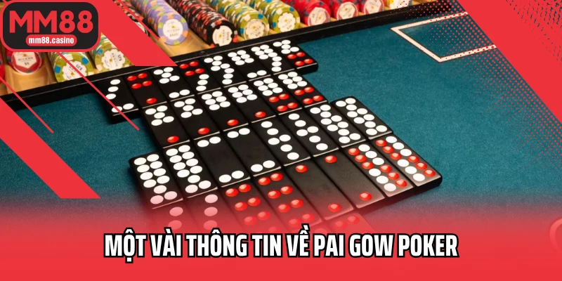 Một vài thông tin về Pai Gow Poker