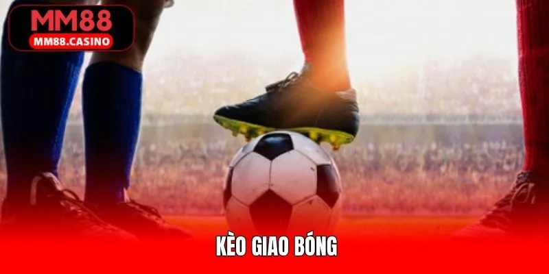 Ảnh đại diện Kèo Giao Bóng